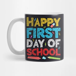 Happy First Day Of School  Back To School Mug